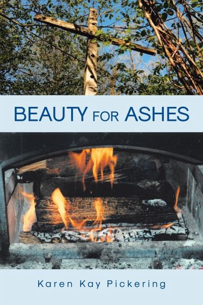 Beauty For Ashes (eBook, ePUB) Beauty For Ashes (eBook, ePUB)