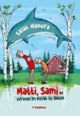 Matti, Sami Ve Evrenin En Büyük Üc Hatasi Matti, Sami Ve Evrenin En Büyük Üc Hatasi