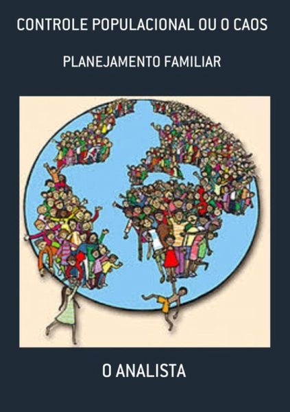 Controle Populacional Ou O Caos (eBook, ePUB) Controle Populacional Ou O Caos (eBook, ePUB)