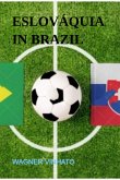 Eslováquia In Brazil (eBook, ePUB)