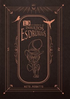 Cover Dicionário De Insultos Esdrúxulos (versão De Bolso) (eBook, ePUB)
