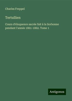 Tertullien - Freppel, Charles