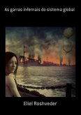 As Garras Infernais Do Sistema Global (eBook, ePUB)