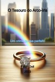 O Tesouro Do Arco-íris (eBook, ePUB) O Tesouro Do Arco-íris (eBook, ePUB)