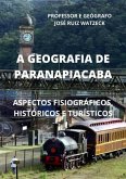 A Geografia De Paranapiacaba (eBook, ePUB)