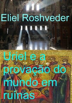 Cover Uriel E A Provação Do Mundo Em Ruínas (eBook, ePUB)