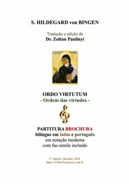 Ordo Virtutum (ordem Das Virtudes): Partitura Bilíngue Em Latim E Português (brochura) (eBook, ePUB)