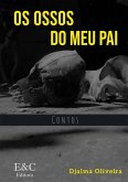 Os Ossos Do Meu Pai (eBook, ePUB)