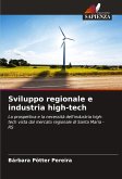 Sviluppo regionale e industria high-tech