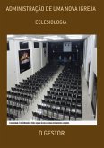 Administração De Uma Nova Igreja (eBook, ePUB)