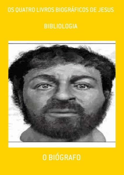 Os Quatro Livros Biográficos De Jesus (eBook, ePUB)
