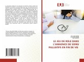 LE JEU DE ROLE DANS L'ANNONCE DE SOINS PALLIATIFS EN FIN DE VIE
