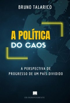 A Política Do Caos (eBook, ePUB) - Talarico, Bruno