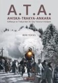 A.T.A. Ahiska - Trakya - Ankara A.T.A. Ahiska - Trakya - Ankara