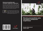 Morale pracowników jako narzędzie wydajności organizacji Morale pracowników jako narzędzie wydajności organizacji