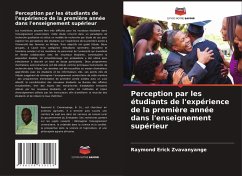 Perception par les étudiants de l'expérience de la première année dans l'enseignement supérieur - Zvavanyange, Raymond Erick