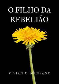 O Filho Da Rebelião (eBook, ePUB) - Mansano, Vivian Cabrelli