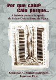 Por Que Caiu? Caiu Porque (eBook, ePUB)