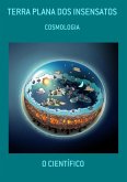 Terra Plana Dos Insensatos (eBook, ePUB)