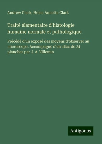 Traité élémentaire d'histologie humaine normale et pathologique