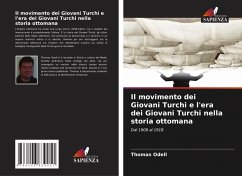 Cover Il movimento dei Giovani Turchi e l'era dei Giovani Turchi nella storia ottomana