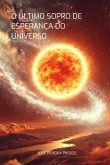 O Último Sopro De Esperança Do Universo (eBook, ePUB)