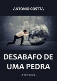 Desabafo De Uma Pedra (eBook, ePUB) Desabafo De Uma Pedra (eBook, ePUB)