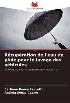 Récupération de l'eau de pluie pour le lavage des véhicules - Rouse Favretto, Carliana;Souza Castro, Andrea