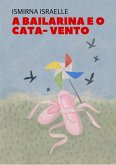 A Bailarina E O Cata- Vento (eBook, ePUB)