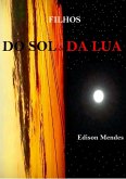 Filhos Do Sol E Da Lua (eBook, ePUB)