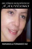 De Vários Diagnósticos À Autismo (eBook, ePUB)