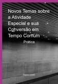 Novos Temas Sobre A Atividade Especial E Sua Conversão Em Tempo Comum (eBook, ePUB)