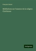 Méditations sur l'essence de la religion Chrétienne