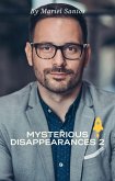 Mysterious Disappearances 2 (eBook, ePUB) Mysterious Disappearances 2 (eBook, ePUB)