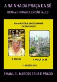 A Rainha Da Praça Da Sé (eBook, ePUB)