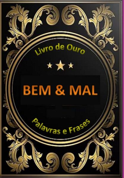 Livro De Ouro - Bem & Mal (eBook, ePUB)