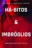 Há-bitos & Imbróglios (eBook, ePUB) Há-bitos & Imbróglios (eBook, ePUB)
