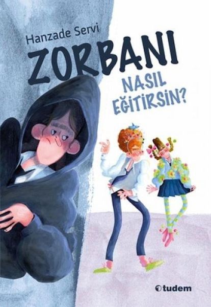 Zorbani Nasil Egitirsin Zorbani Nasil Egitirsin
