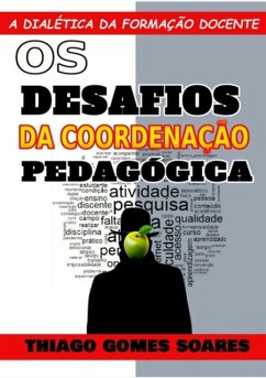 A Dialética Na Formação Docente (eBook, ePUB) - Soares, Thiago Gomes