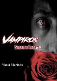 Vampiros : Segredo Imortal (eBook, ePUB)