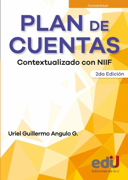 Plan de cuentas. Contextualizado con NIIF. 2ªEdición (eBook, PDF) Plan de cuentas. Contextualizado con NIIF. 2ªEdición (eBook, PDF)
