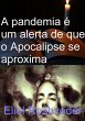 A Pandemia É Um Alerta De Que O... - Bild 1