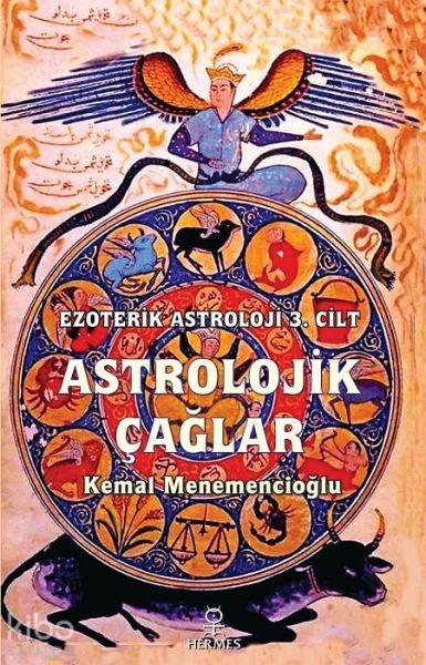 Astrolojik Caglar - Ezoterik Astroloji 3. Cilt