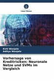 Vorhersage von Kreditrisiken: Neuronale Netze und SVMs im Vergleich