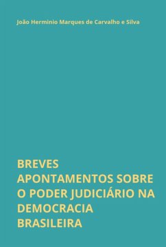 Cover Breves Apontamentos Sobre O Poder Judiciário Na Democracia Brasileira (eBook, ePUB)
