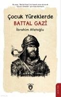 Cocuk Yüreklerde Battal Gazi - Afatoglu, Ibrahim