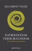 Kayboldugum Yerde Bulundum