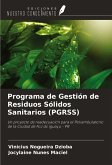 Programa de Gestión de Residuos Sólidos Sanitarios (PGRSS) Programa de Gestión de Residuos Sólidos Sanitarios (PGRSS)