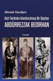Kürt Tarihinin Unutturulmus Bir Sayfasi Kürt Tarihinin Unutturulmus Bir Sayfasi