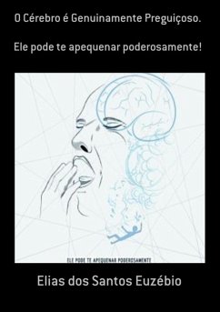 Cover O Cérebro É Genuinamente Preguiçoso. (eBook, ePUB)